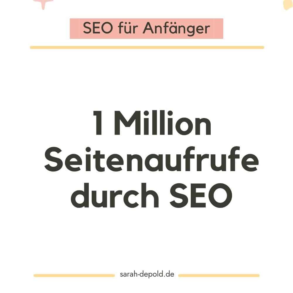 1 Million Seitenaufrufe durch SEO - sarah-depold.de