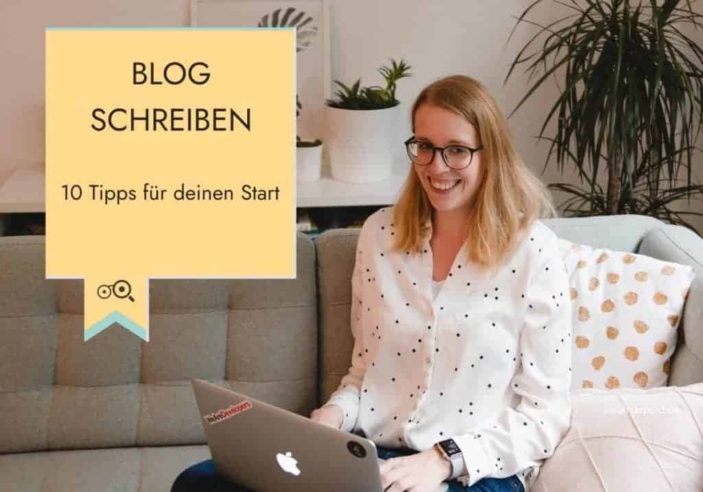 Blog schreiben: 10 Tipps für deinen Start - sarah-depold.de