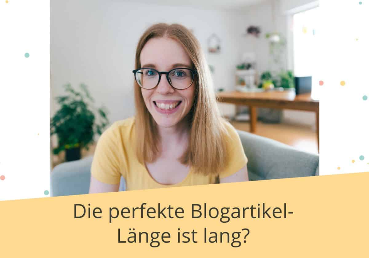 Die perfekte Blogartikel-Länge ist lang? - sarah-depold.de