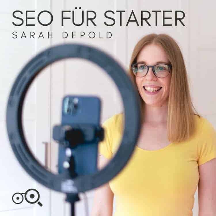 SEO für Starter - Podcast von Sarah Depold