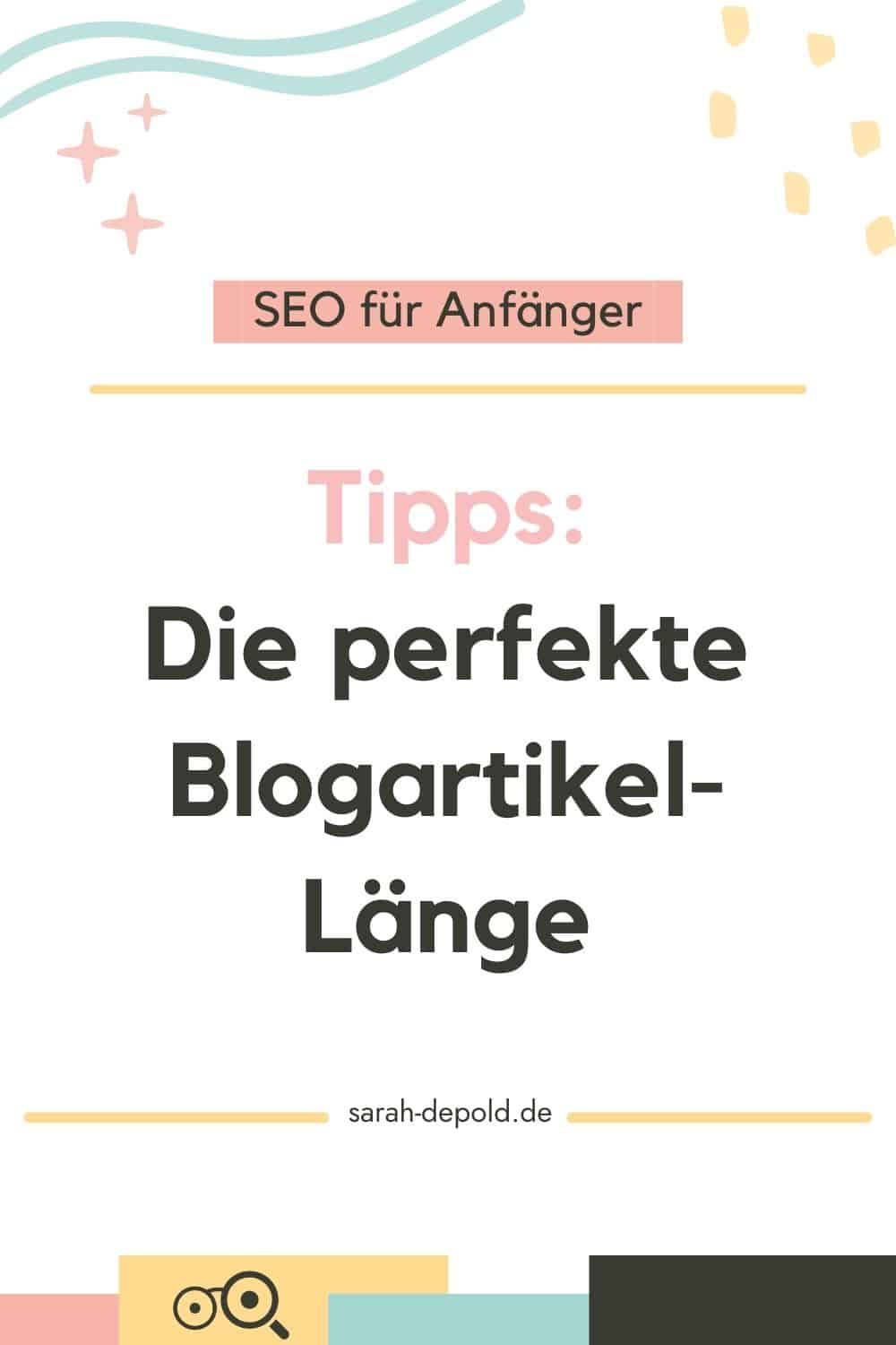 Tipps: Die perfekte Blogartikel-Länge - SEO für Anfänger - sarah-depold.de