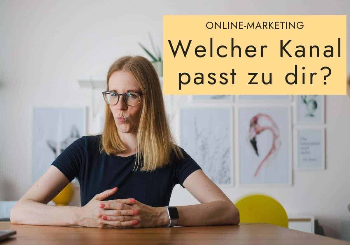 Welcher Online-Marketing-Kanal passt zu dir? - sarah-depold.de