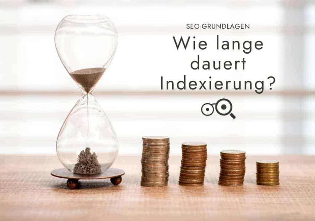 Wie lange dauert Indexierung? - SEO-Grundlagen auf sarah-depold.de