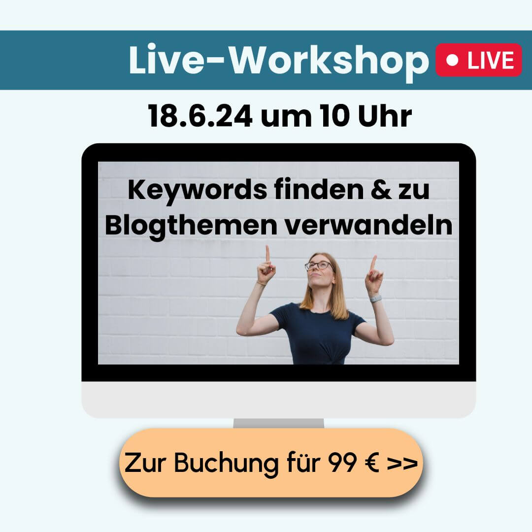 Workshop: Keywords finden und zu Blogthemen verwandeln